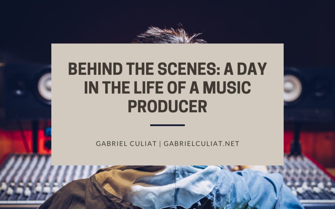 Behind the Scenes: A Day in the Life of a Music Producer