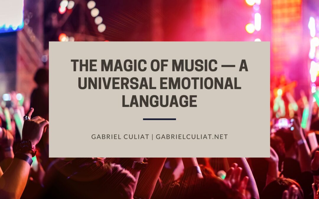 The Magic of Music — A Universal Emotional Language