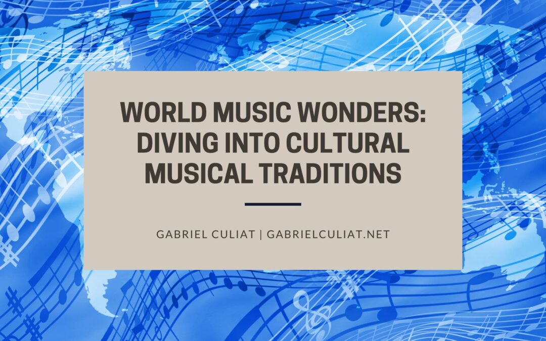 World Music Wonders: Diving into Cultural Musical Traditions